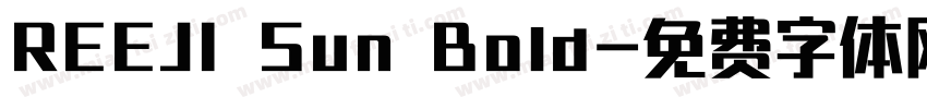 REEJI Sun Bold字体转换